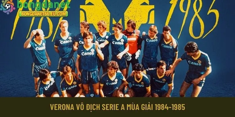 Verona vô địch Serie A mùa giải 1984-1985